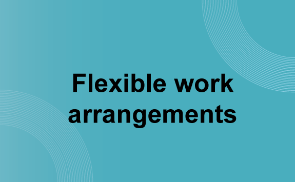 Guide to developing a flexible work arrangement